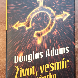 Adams Douglas - Život, vesmír a všetko