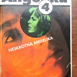 Angelika 4 Neskrotná Angelika - Anne a Serge Golon