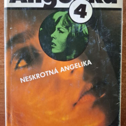 Angelika 4 Neskrotná Angelika - Anne a Serge Golon