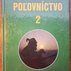 Poľovníctvo 2 - Alexander Bakoš, Pavel Hell