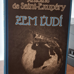 Antoine de Saint-Exupéry - Zem ľudí