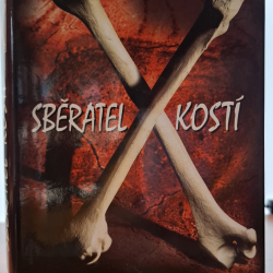 Deaver Jeffery - Sběratel kostí