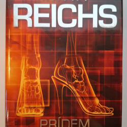 Reichs Kathy  - Prídem ťa zabiť