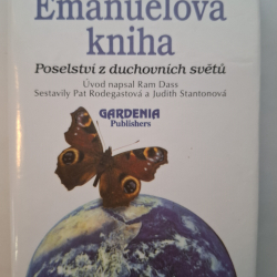 Emanuelova kniha - Poselství z duchovních světu - Judith Stanton , Pat Rodegast