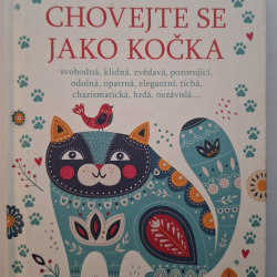 Garnier Stéphane - Chovejte se jako kočka