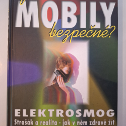 jsou mobily bezpečné? - Elektrosmog Strašák a realita - jak zdravě žít - V.Žert, A.Sándor