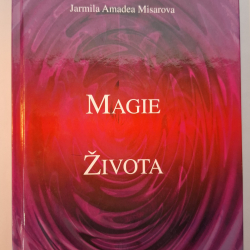 Misarova Amadea Jarmila - Magie života