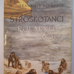 Běhounek František - Stroskotanci polárneho mora