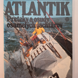 Konkolski Richard - Atlantik - Preteky a osudy osamelých jachtárov
