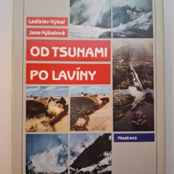 Od tsunami po lavíny - Ladislav Hýbal, Jana Hýbalová