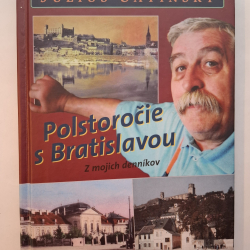 Satinský Július - Polstoročie s Bratislavou