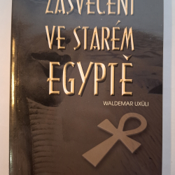 Uxuli Waldemar - Zasvěcení ve starém Egyptě