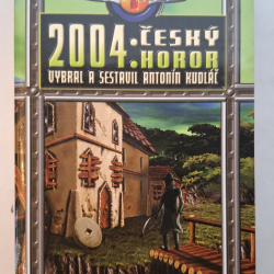 Kudláč Antonín - 2004: Český horor