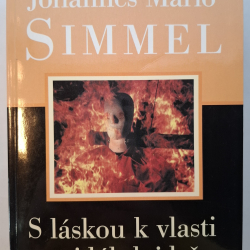 Simmel Johannes Mario - S láskou k vlasti nejdál dojdeš