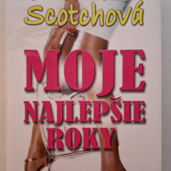 Scotchová Winn Allison - Moje najlepšie roky