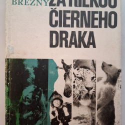 Brežný Peter - Za riekou čierneho draka