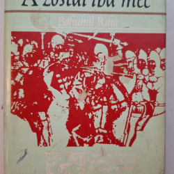 Říha Bohumil - A zostal iba meč