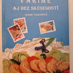 Varíme aj bez skúseností - Elena Paulenová