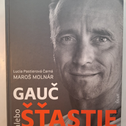 Gauč sťastia alebo šťastie - Maroš Molnár, Lucia Pastierová Čarná