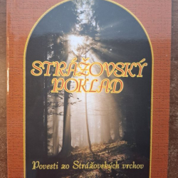 Strážovský poklad - Povesti zo Strážovských vrchov - B. Kvasnicová, M. Jakubechová