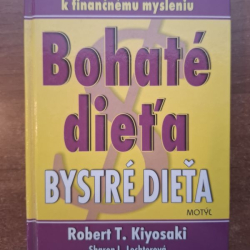 Kiyosaki T. Robert  - Bohaté dieťa, Bystré dieťa