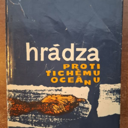 Durasová Marguerite - Hrádza proti Tichému oceánu