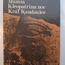 Gautier Théophile - Múmia, Kleopatrina noc, Kráľ Kandaules