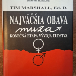 Marshall Tim , Ed. D. - Najväčšia obava muža
