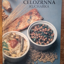 Stručná celozrnná kuchárka - Pavla Mamčilová