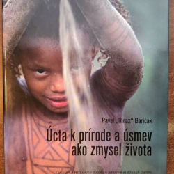 Baričák Pavel "Hirax" - Úcta k prírode a úsmev ako zmysel života
