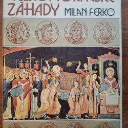 Ferko Milan - Veľkomoravské záhady