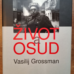 Grossman Vasilij - Život a osud