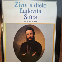 Hučko Ján - Život a dielo Ľudovíta Štúra