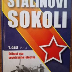 Polák Tomáš, Shores Christopher - Stalinovi sokoli 1 (A-L). - Stíhací esa sovětského letectva