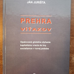 Jurišta Ján - Prehra víťazov