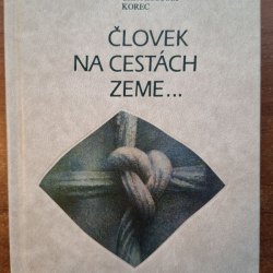 Ján Chryzostom Korec - Človek na cestách zeme...