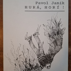 Janík Pavol - Hurá, horí !