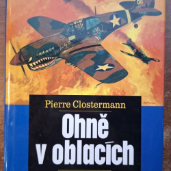 Clostermann Pierre - Ohně v oblacích
