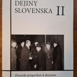 Moderné dejiny Slovenska II. (Zborník príspevkov k dejinám Slovenska v 20. stor.)