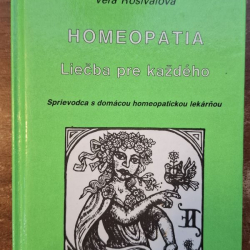 Homeopatia - Liečba pre každého - Vera Rosivalová