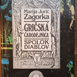 Zagorka Marija Jurič - Gričská čarodejnica - Spolok diablov