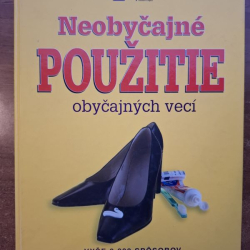 Neobyčajné použitie obyčajných vecí