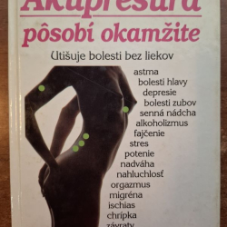 Akupresúra pôsobí okamžite - Wolf C. Ebner