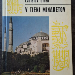 Drieň Ladislav - V tieni Minaretov