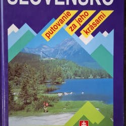 Slovensko - Putovanie za jeho krásami