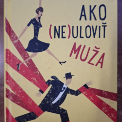 Pimentelová Melissa - Ako (ne)uloviť muža