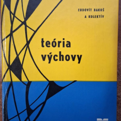 Teória výchovy - Ľudovít Beneš a kol.