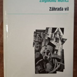 Zsigmond Móricz - Záhrada víl