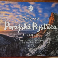 Čarovná Považská Bystrica a okolie - Vladimír Ruček, Martin Kmeť a kol.