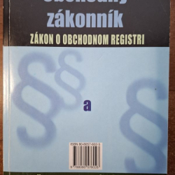 Príručka: Obchodný zákonník, zákon o obchod. reg. a živnostenský zákon s vykonávacími predpismi
